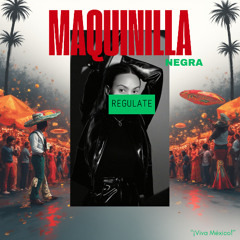 MAQUINILLA NEGRA - REGULATE (I wanna dance all night)
