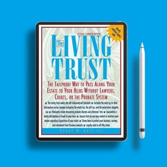 The Living Trust : The Failproof Way to Pass Along Your Estate to Your Heirs. Download Freely [PDF]