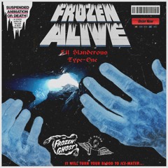 FROZEN ALIVE (FEAT. TYPE-ONE)