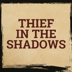 Audio drama, Thief in the Shadows, Rose Butler