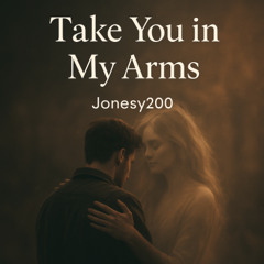 Take You in My Arms