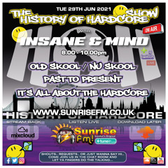Insane "Live" Sunrise FM - 1992-2021 Hardcore - 29th Jun 2021