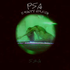 SZA - PSA (10 MINUTE VERSION)