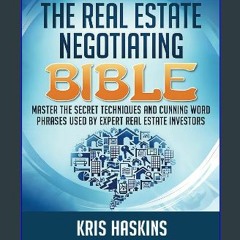 {DOWNLOAD} 💖 The Real Estate Negotiating Bible: Covert words and phrases for real estate investors