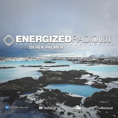 Energized Radio 131 With Derek Palmer [December 16 2021]