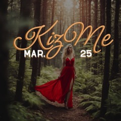 KizMe March '25 Playlist