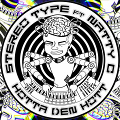 Stereo Type Ft Natty Campbell - Hotta Den Hott