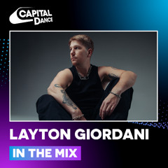 Layton Giordani In The Mix | Capital Dance