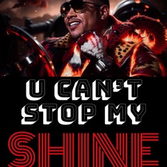 Rico Baby-U Can't Stop My Shine