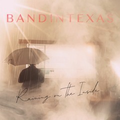 Raining On The Inside