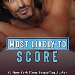 [FREE] EPUB 📮 Most Likely To Score: A Forbidden Standalone Sports Romance (Ballers a