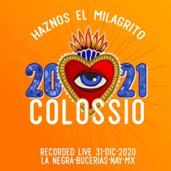 Colossio Live Set @ La Negra NYE 2021