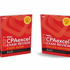 (PDF Download) Wiley CPAexcel Exam Review 2021 Study Guide + Question Pack: Auditing - Wiley