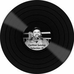 Carlitos Sunday Selection #1 (100% Vinyl)