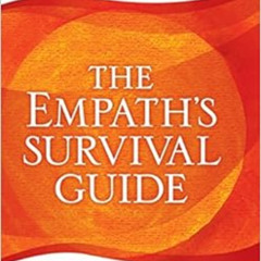 READ PDF 💓 The Empath's Survival Guide: Life Strategies for Sensitive People by Judi