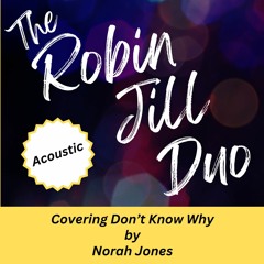 The Robin Jill Duo_Covering Don't Know Why_Live Music_NYC