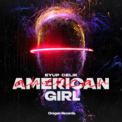 Eyup Celik -  American Girl