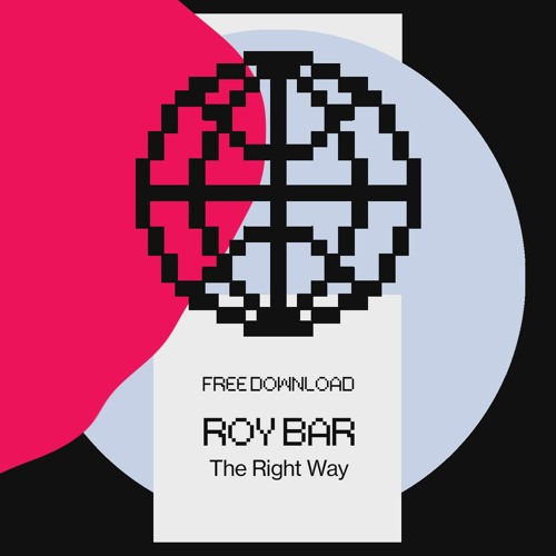 Roy Bar - The Right Way [Free DL]