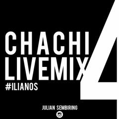 Chachi Livemix 4 #Ilianos