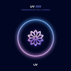 Paul Thomas presents UV Radio 369
