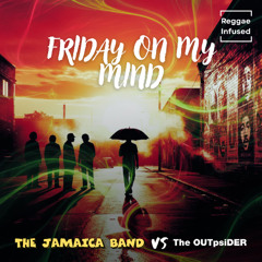 Friday On My Mind - Reggae EDM Radio Edit