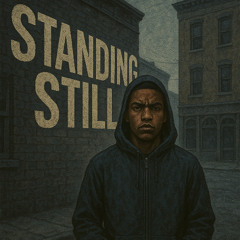 standing still