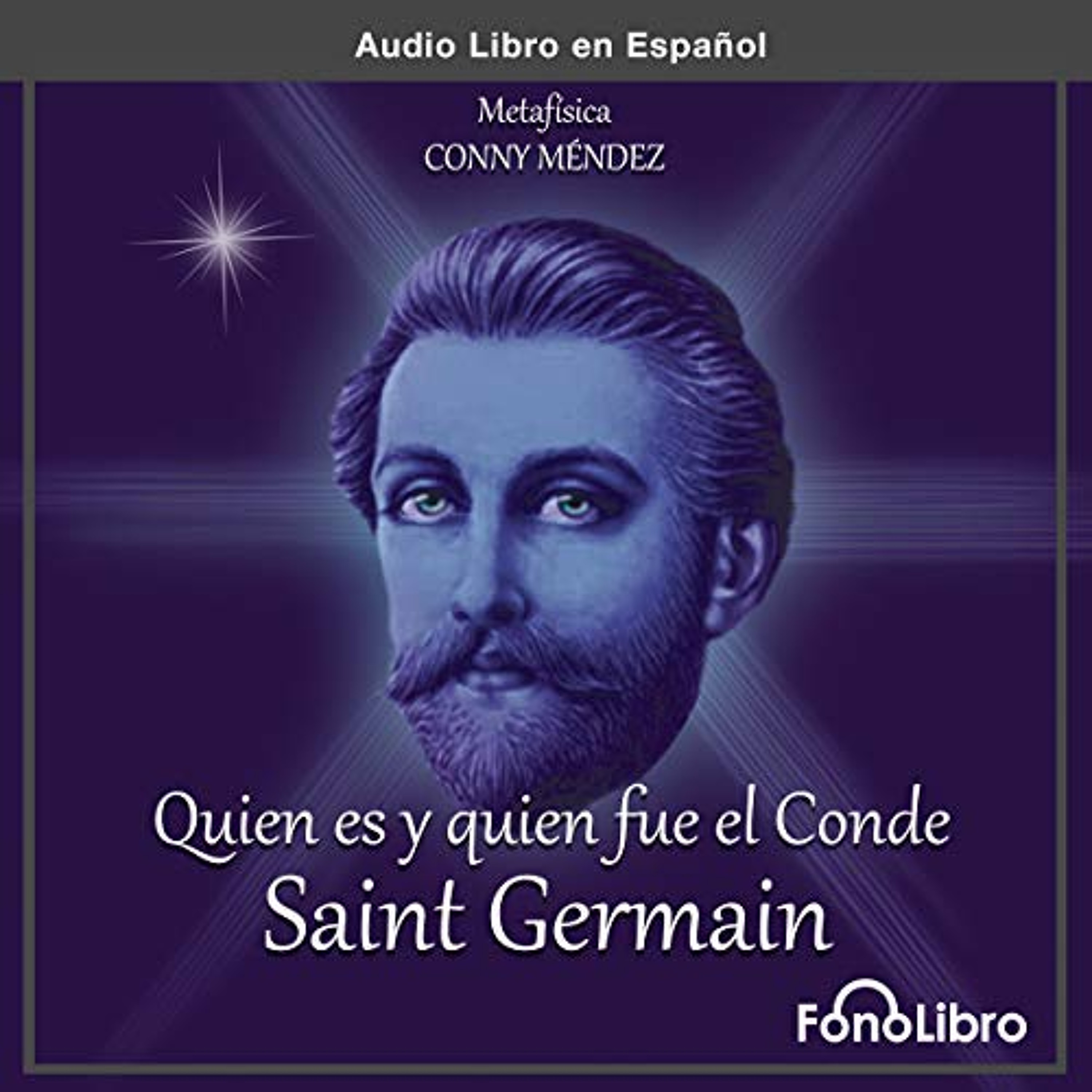 Quien es y Quien fue el Conde de Saint Germain [Who Is and Who Was the Count of Saint Germain] (Audiolibro) | Prueba Gratis