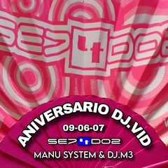 MANU SYSTEM & M3 @ SET4DOS "Aniversario DJ VID" 09.06.2007 (VINYL)