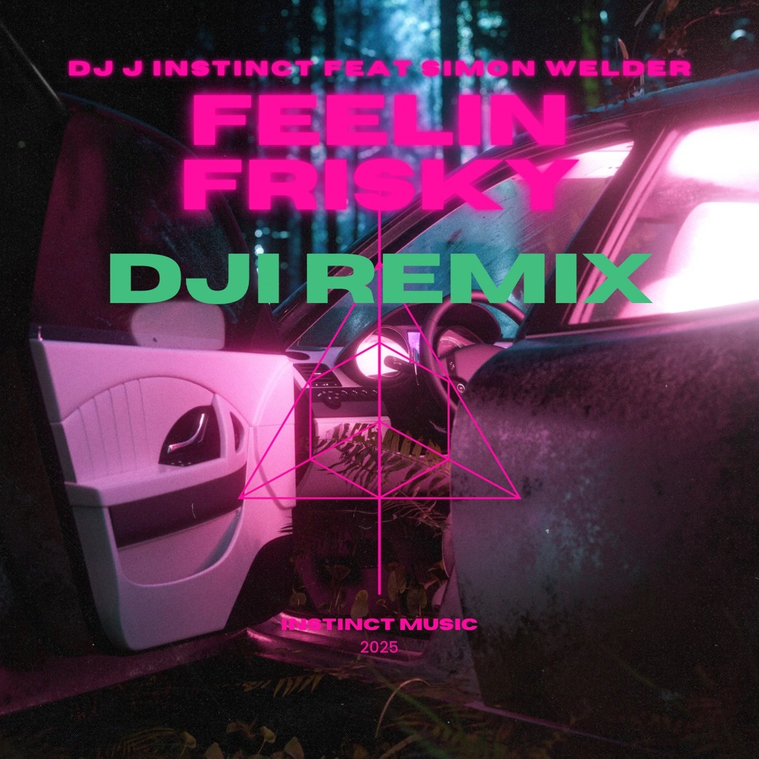 Listen to Dj J Instinct - Feelin Frisky Feat. Simon Welder