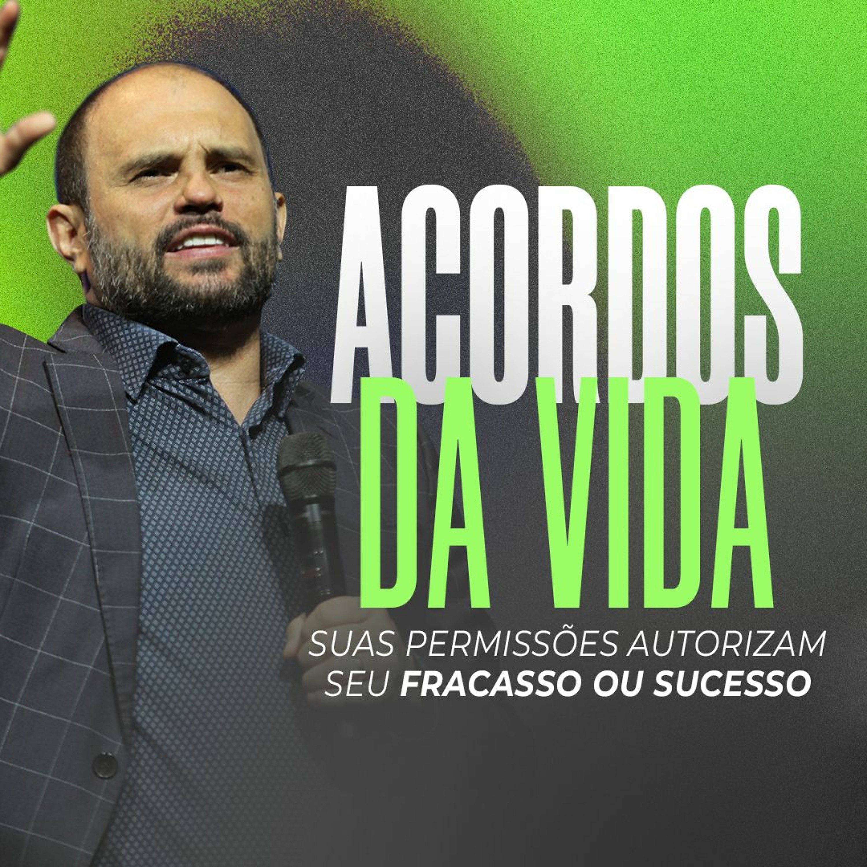 #434 - Acordos da Vida - Suas Permissões Autorizam seu Fracasso ou Sucesso - JB Carvalho episode artwork