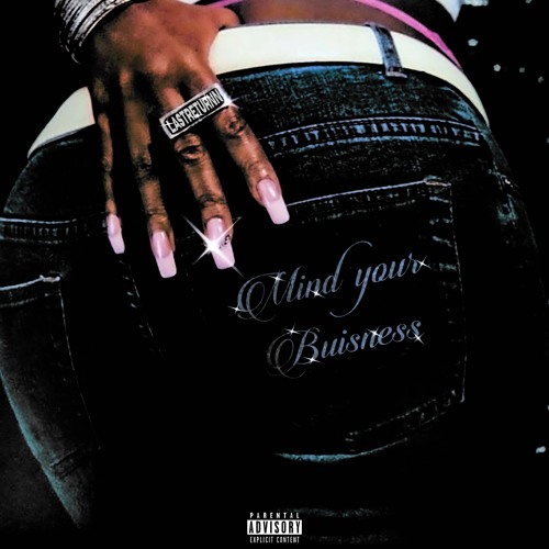 Mind Your Business prod. starfinesse