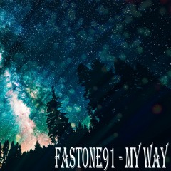 FASTONE91 - MY WAY
