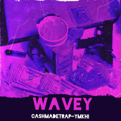 Ca$h-Wavey ft YmKhi