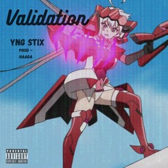Validation (Prod. Haaga)