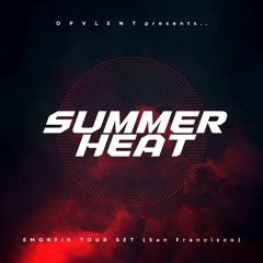Summer Heat [Emorfik Tour Set]