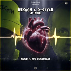 NeKKoN X D - Style - Music Is Our Heartbeat ( Radio Mix)