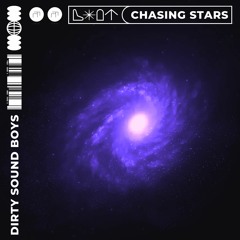 Dirty Sound Boys - Chasing Stars