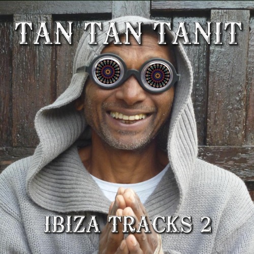 GURU GURU TAN TAN TANIT IBIZA TRACKS