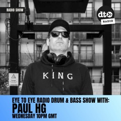 Eye To Eye Radio Show #005 Featuring Paul HG