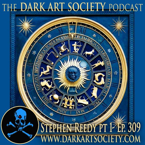 Stephen Reedy Stream Stephen Reedy- Pt 1 Ep. 309 by The Dark Art Society Podcast with ...