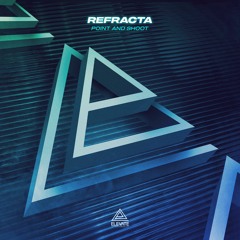 Refracta - Point And Shoot