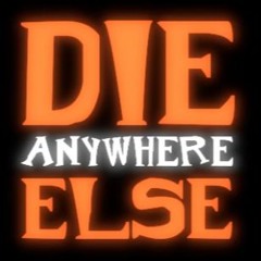 Die Anywhere Else POP ROCK COVER - by toastwaffle