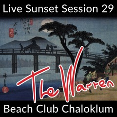 The Warren Chaloklum Sunset Session 29 / Bassoff