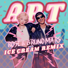ROSÉ & Bruno Mars - APT. (ICE CREAM Remix)