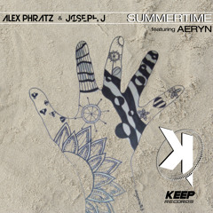 Alex Phratz & Joseph J feat. Aeryn - Summertime [Keep! Records]