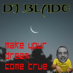 Make Your Dream Come True