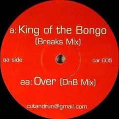 Cut And Run - King Of The Bongo (Breaks Mix) (SuvanBreaks 2Step Edit)