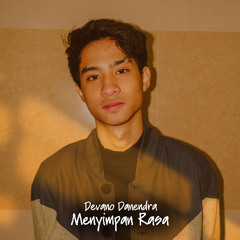 Devano Danendra - Menyimpan Rasa