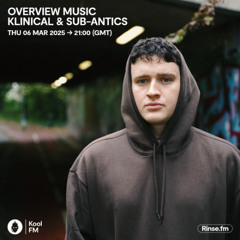 Overview Music w/ Klinical B2B SUB-ANTICS - Kool FM | 06/03/25
