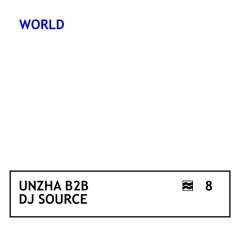 UNZHA b2b DJ SOURCE — VOLNA World Podcast 8